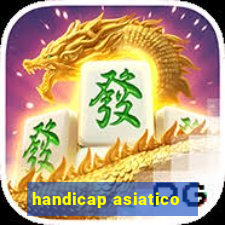 handicap asiatico - 1 o que significa